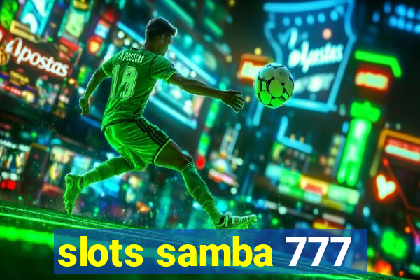 slots samba 777